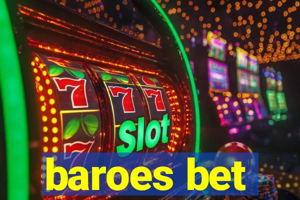 baroes bet